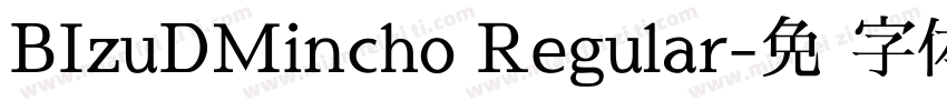 BIzuDMincho Regular字体转换